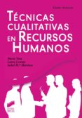 tecnicas cualitativas en recursos humanos (ebook)-9788499586977 tecnicas cualitativas en recursos humanos (ebook)-9788499586977