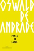 Libros en línea descargar pdf PONTA DE LANÇA  (edición en portugués) 9788535939477 en español de OSWALD DE ANDRADE 