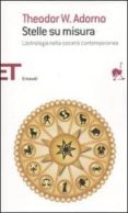 stelle su misura: l astrologia nella societa contemporanea-theodor w. adorno-9788806198077 stelle su misura: l astrologia nella societa contemporanea-theodor w. adorno-9788806198077