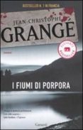 i fiumi di porpora-jean-christophe grange-9788811679677 i fiumi di porpora-jean-christophe grange-9788811679677