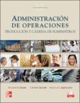 administracion de operaciones: produccion y cadena de suministros (12ª ed)-richard chase-nicholas aquilano-9789701070277 administracion de operaciones: produccion y cadena de suministros (12ª ed)-richard chase-nicholas aquilano-9789701070277