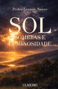 SOL, SOMBRAS E LUMINOSIDADE