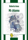 Descarga de libros electrónicos en formato pdf. MI CHIAMO in Spanish