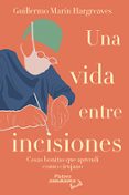 Una vida entre incisiones-18354411-otro-formato