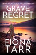 Descargas gratuitas de libros para ipod. GRAVE REGRET  (edición en inglés) de FIONA TARR (Literatura española) 9798224155477 CHM