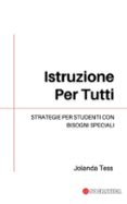 ISTRUZIONE PER TUTTI: STRATEGIE PER STUDENTI CON BISOGNI SPECIALI  (edición en italiano)