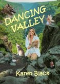 Descargar libros de texto gratis epub DANCING VALLEY 9798230486077 de KAREN BLACK  (Spanish Edition)