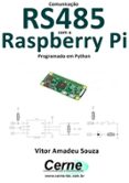 COMUNICAÇÃO RS485 COM A RASPBERRY PI PROGRAMADO EM PYTHON | Casa del Libro