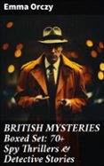 Leer libros electrónicos descargados BRITISH MYSTERIES BOXED SET: 70+ SPY THRILLERS & DETECTIVE STORIES  (edición en inglés)