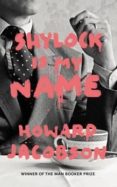 shylock is my name-howard jacobson-9780099593287 shylock is my name-howard jacobson-9780099593287