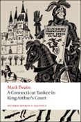 a connecticut yankee in king arthur s court-mark twain-9780199540587 a connecticut yankee in king arthur s court-mark twain-9780199540587