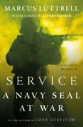 service: a navy seal at war-marcus luttrell-9780316185387 service: a navy seal at war-marcus luttrell-9780316185387