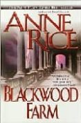 blackwood farm-anne rice-9780345443687 blackwood farm-anne rice-9780345443687