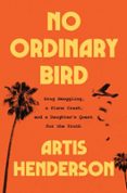 NO ORDINARY BIRD