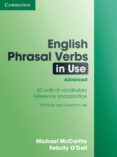 english phrasal verbs in use with answers: advanced-michael mccarthy-9780521684187 english phrasal verbs in use with answers: advanced-michael mccarthy-9780521684187