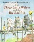three little wolves and the big bad pig-eugene trivizas-helen oxenbury-9780689815287 three little wolves and the big bad pig-eugene trivizas-helen oxenbury-9780689815287