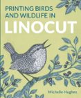 Libros en formato epub gratis PRINTING BIRDS AND WILDLIFE IN LINOCUT MOBI DJVU
