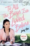 to all the boys i ve loved before: film tie in edition-jenny han-9781407177687 to all the boys i ve loved before: film tie in edition-jenny han-9781407177687