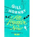 all together now-gill hornby-9781408704387 all together now gill hornby 9781408704387