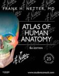 atlas of human anatomy: including student consult interactive ancillaries and guides-frank h. netter-9781455704187 atlas of human anatomy: including student consult interactive ancillaries and guides-frank h. netter-9781455704187