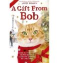 a gift from bob: how a street cat helped one man learn the meaning of christmas-james bowen-9781473605787 a gift from bob: how a street cat helped one man learn the meaning of christmas-james bowen-9781473605787
