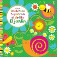el bebe toca y sigue con un dedito : el jardin-fiona watt-9781474908887 el bebe toca y sigue con un dedito : el jardin-fiona watt-9781474908887