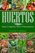 huertos: guia completa para principiantes (ebook)-9781507170687 huertos: guia completa para principiantes (ebook)-9781507170687
