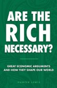 ARE THE RICH NECESSARY?
