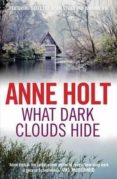 what dark clouds hide-anne holt-9781848876187 what dark clouds hide-anne holt-9781848876187
