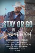 Descarga online de libros gratis. STAY OR GO IN DEADWOOD de A.L. LONG, CHARLES LEMAR BROWN, LYNN DONOVAN in Spanish