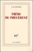 frere du precedent-jean-bertrand pontalis-9782070347087 frere du precedent-jean-bertrand pontalis-9782070347087