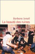 Descarga gratuita de bookworm para mac LA BEAUTÉ DES RUINES de BABARA ISRAËL 9782081471887 in Spanish