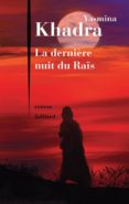 la dernière nuit du raïs-yasmina khadra-9782260024187 la dernière nuit du raïs-yasmina khadra-9782260024187