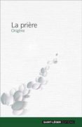 Descarga gratis el libro LA PRIÈRE (Literatura española) 9782364522787 de 