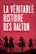 LA VÉRITABLE HISTOIRE DES DALTON : DERNIERS HORS-LA-LOI DU FAR WEST