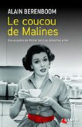 Libros gratis en línea para leer y descargar. LE COUCOU DE MALINES - UNE ENQUÊTE DE MICHEL VAN LOO, DÉTECTIVE PRIVÉ  (edición en francés)