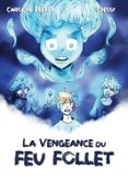 Descarga de libros en ingles pdf gratis LA VENGEANCE DU FEU FOLLET  (edición en francés)