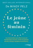 LE JEÛNE AU FÉMININ  (edición en francés)