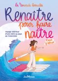 RENAÎTRE POUR FAIRE NAÎTRE