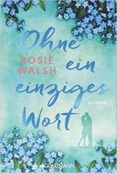 ohne ein einziges wort-rosie walsh-9783442487387 ohne ein einziges wort-rosie walsh-9783442487387