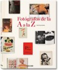 fotografos de la a a la z-hans-michael koetzle-9783836511087 fotografos de la a a la z-hans-michael koetzle-9783836511087