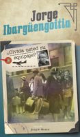¿olvida usted su equipaje? (ebook)-jorge ibargüengoitia-9786070750687 ¿olvida usted su equipaje? (ebook)-jorge ibargüengoitia-9786070750687