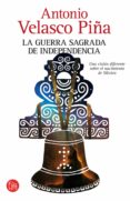 la guerra sagrada de independencia (ebook)-antonio velasco piña-9786071112187 la guerra sagrada de independencia (ebook)-antonio velasco piña-9786071112187
