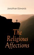 the religious affections (ebook)-jonathan edwards-9788026896487 the religious affections (ebook)-jonathan edwards-9788026896487
