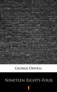 Compartir libros descargar NINETEEN EIGHTY-FOUR (Literatura española) de GEORGE ORWELL 9788382920987