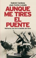 aunque me tires el puente (ebook)-9788403011687 aunque me tires el puente (ebook)-9788403011687