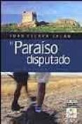 el paraiso disputado: la ruta de los castillos y las batallas-juan eslava galan-9788403501287 el paraiso disputado: la ruta de los castillos y las batallas-juan eslava galan-9788403501287