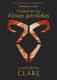 ciudad de las almas perdidas. cazadores de sombras 5 (ebook)-cassandra clare-9788408022787 ciudad de las almas perdidas. cazadores de sombras 5 (ebook)-cassandra clare-9788408022787