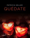 quédate (ebook)-patricia geller-9788408135487 quédate (ebook)-patricia geller-9788408135487