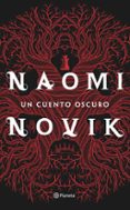 un cuento oscuro-naomi novik-9788408151487 un cuento oscuro-naomi novik-9788408151487